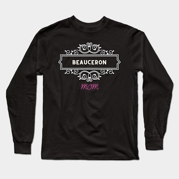 Dog Moms - Beauceron Long Sleeve T-Shirt by Fabled Rags 